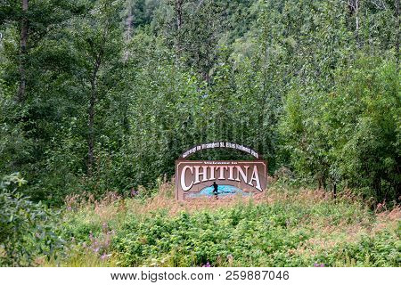 August 9 2018 - Chitina Alaska: Sign Welcoming Tourists And Visitors To The Small Rural Bush Town Of