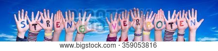 Children Hands Building Word Streng Verboten Means Strictly Forbidden, Blue Sky