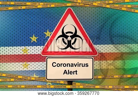 Cabo Verde Flag And Covid-19 Biohazard Symbol With Quarantine Orange Tape. Coronavirus Or 2019-ncov 