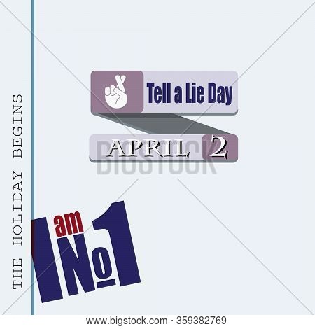 The Poster For The April Date - Tell A Lie Day.