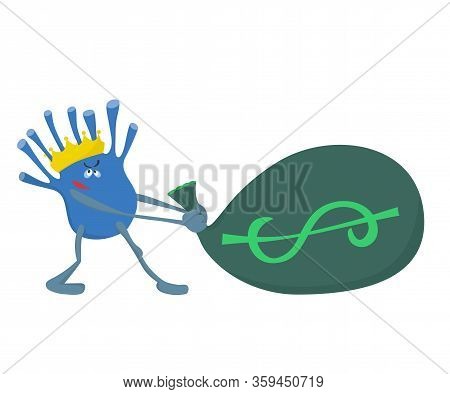 Coronavirus Character Pulling Big Bag With Dollars As An Conceptual Interpretation Of Financial Cris