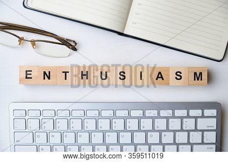 Modern Business Buzzword - Enthusiasm. Top View On Wooden Table With Blocks. Top View. Close Up.