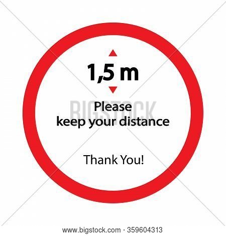 Keep Distance Sign. Please Keep Your Distance.