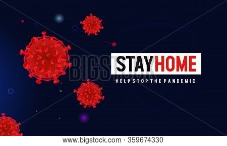 Stay At Home Quarantine The Coronavirus Epidemic. The Cells Of The Coronavirus.illustration For Soci