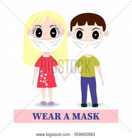 Boy And Girl In Medical Mask Graphic Design Vector Illustration. Coronavirus Concept Wear A Mask.