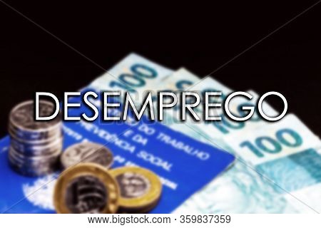 Old Work Card From Brazil, With Coins And Brazilian Money, With The Word 