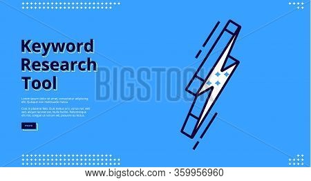 Keyword Research Tool Blue Banner With Isometric Flash Sign, Background. Vector Landing Page Of Seo 