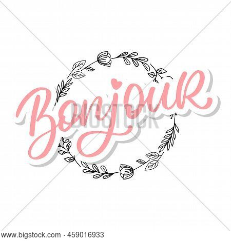 Bonjour Paris Phrase Vector Lettering Calligraphy Brush Chalkboard
