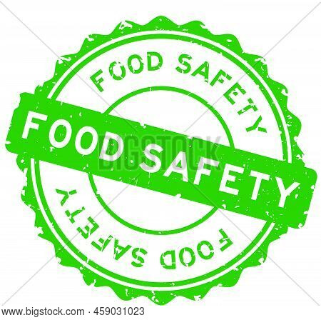 Grunge Green Food Safety Word Round Rubber Seal Stamp On White Background