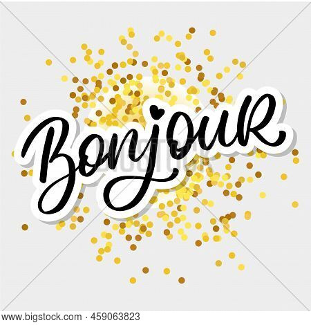 Bonjour Paris Phrase Vector Lettering Calligraphy Brush Chalkboard