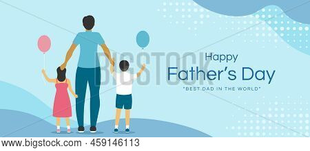 Happy Father's Day - Son And Daughter Stand Back Hold Father's Hand And Hold Balloons On Soft Blue B