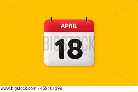 Calendar Date 3d Icon. 18th Day Of The Month Icon. Event Schedule Date. Meeting Appointment Time. Ag