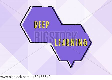 Text Sign Showing Deep Learning. Business Approach Hierarchical Abstractions Artificial Intelligence