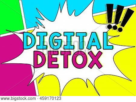 Handwriting Text Digital Detox. Word For Free Of Electronic Devices Disconnect To Reconnect Unplugge