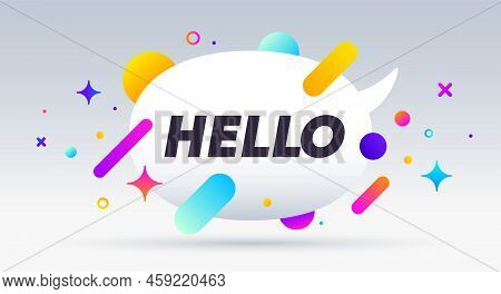 Hello, Speech Bubble. Banner, Poster, Speech Bubble With Text Hello. Geometric Style With Message He