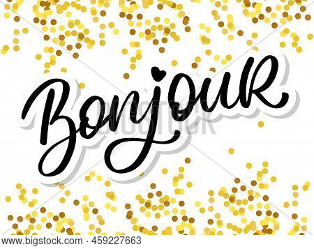 Bonjour Paris Phrase Vector Lettering Calligraphy Brush Chalkboard
