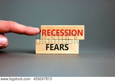 Recession Fears Symbol. Concept Words Recession Fears On Wooden Blocks On A Beautiful Grey Table Gre