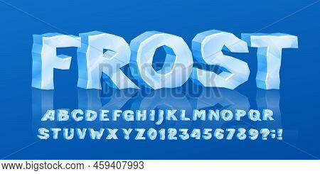 Frost Alphabet Font. 3d Cartoon Ice Letters, Numbers And Symbols. Stock Vector Typescript For Your T