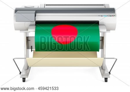 Wide Format Printer, Plotter With Bangladeshi Flag. 3d Rendering Isolated On White Background