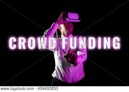 Writing Displaying Text Crowd Funding. Business Idea Fundraising Kickstarter Startup Pledge Platform