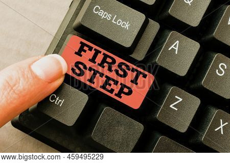 Writing Displaying Text First Step. Business Approach Pertaining To The Start Of A Certain Process O