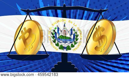Gold Coin Of Bitcoin Btc And American Dollar Usd On Scales With El Salvador Colored Flag On Backgrou