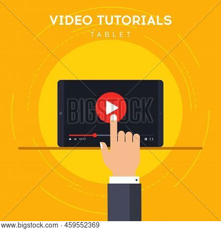 Video Tutorial On Tablet. Distance Education With Hand Clicking On Play Button. Online Learning At H