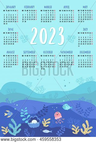 Calendar For 2023 With Underwater Landscape, Seabed, Jellyfish, Fish, Pearl And Algae. Vector Illust