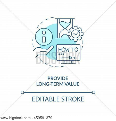 Provide Long Term Value Turquoise Concept Icon. Relevant Content. E Learning Video Abstract Idea Thi