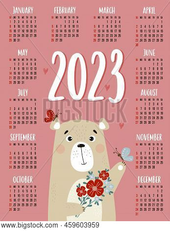 Calendar For 2023 With Cute Bear With Bouquet Of Flowers And Butterflies. Vector Illustration. Verti