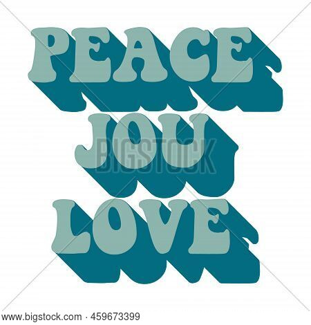 Peace Jou Love. Multi-colored Bright Inscription In Vintage Groove Style. Vector Illustration