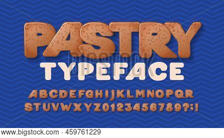 Pastry Alphabet Font. Cartoon Cookie Letters And Numbers. Stock Vector Illustration For Your Typogra