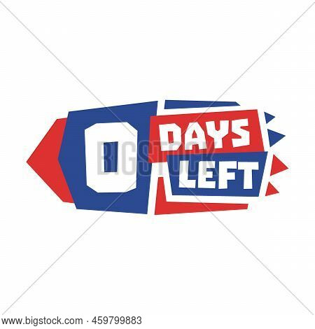 Day 0 Countdown Labels Flat Icon. Counting Time For Sale Vector Illustration Set. Zero Days Left. Re