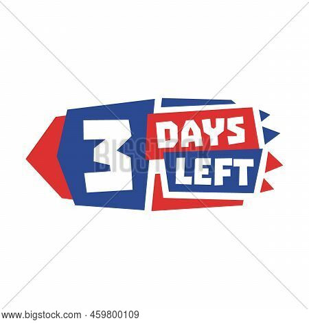 Day 3 Countdown Labels Flat Icon. Counting Time For Sale Vector Illustration Set. Three, Two, One, Z