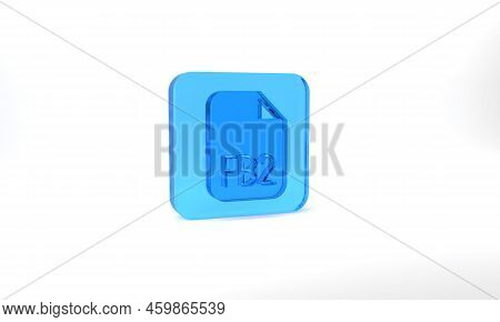 Blue Fb2 File Icon Isolated On Grey Background. Glass Square Button. 3d Illustration 3d Render