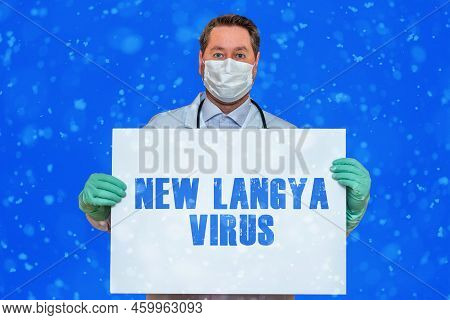 Doctor Holding Inscription New Langya Virus.concept Detection Of Layv And Langya Henipavirus.new Lan
