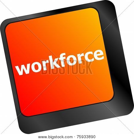 Workforce Keys On Keyboard - Business Concept