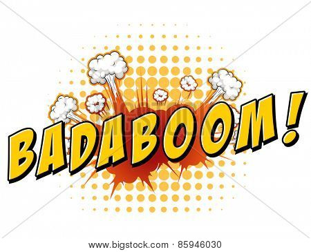 Word badaboom with explosion background