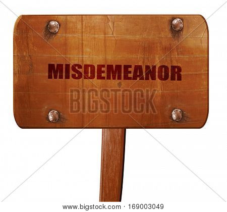 misdemeanor, 3D rendering, text on wooden sign