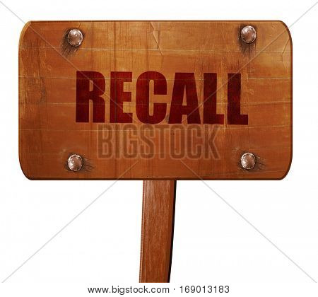 recall, 3D rendering, text on wooden sign