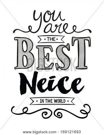 You are the Best Neice in the World Typographic Art Poster