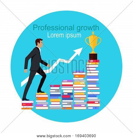 Professional growth. Male young businessman going upstairs on books. Gold trophy cup at the end of the way. Lifelong constant learning. Business education. Getting knowledge without rest. Vector illustration
