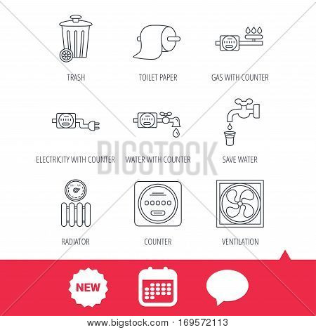 Ventilation, radiator and water counter icons. Toiler paper, gas and electricity counters linear signs. Trash icon. New tag, speech bubble and calendar web icons. Vector