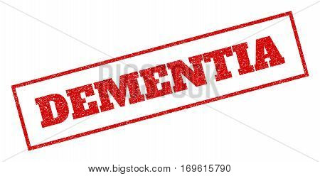 Red rubber seal stamp with Dementia text. Vector caption inside rectangular banner. Grunge design and unclean texture for watermark labels. Inclined emblem.