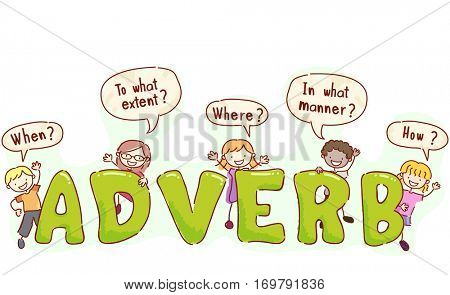 Stickman and Typography Illustration of Kids with Speech Bubbles Around Their Heads Asking Adverbial Questions