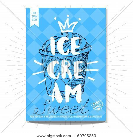 Hand drawn, card, poster. Ice cream, sweet, best choice, heart, crown. Lettering, retro background. Sketch style vector.