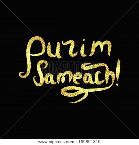 Inscription golden Purim Sameach. Gold lettering Vector illustration.