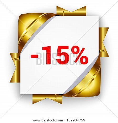 Golden 3d discount banner. White square background tied with ribbons. Sign of 15 percent. Realistic ads for the Internet and print. button for websites.