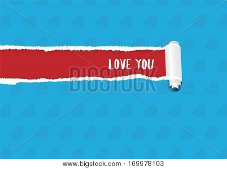 Love You. Vector Greeting Card With Torn Paper And Place For Text