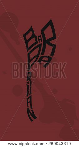 Typography Text Design. Weapons Name Texted. Barbarian Axe.